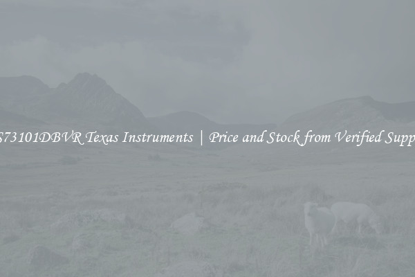 TPS73101DBVR Texas Instruments | Price and Stock from Verified Suppliers