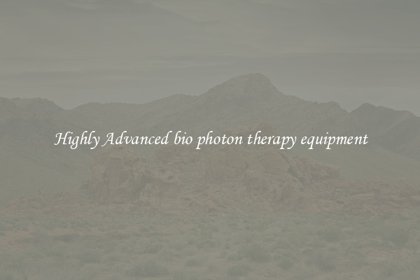 Highly Advanced bio photon therapy equipment