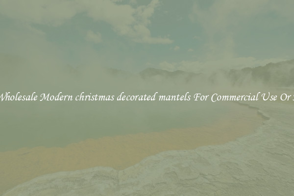 Buy Wholesale Modern christmas decorated mantels For Commercial Use Or Homes
