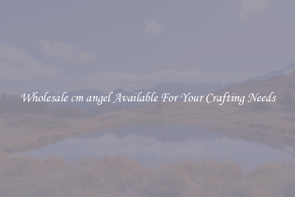 Wholesale cm angel Available For Your Crafting Needs